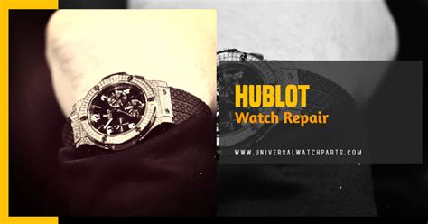 hublot repair usa|hublot replacement parts.